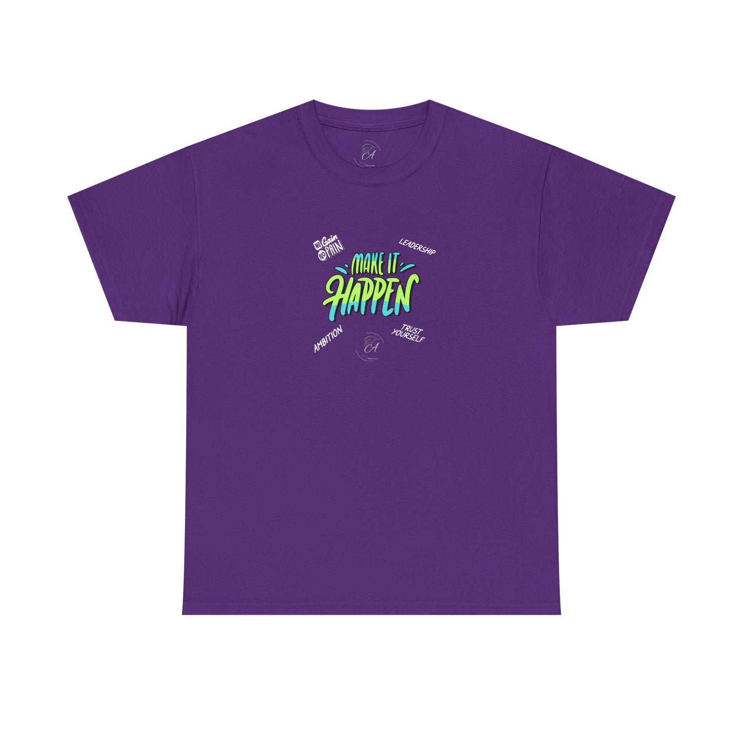 Make It Happen T-shirt