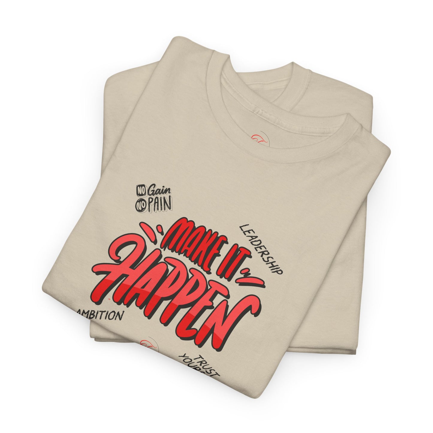 Make It Happen T-shirt