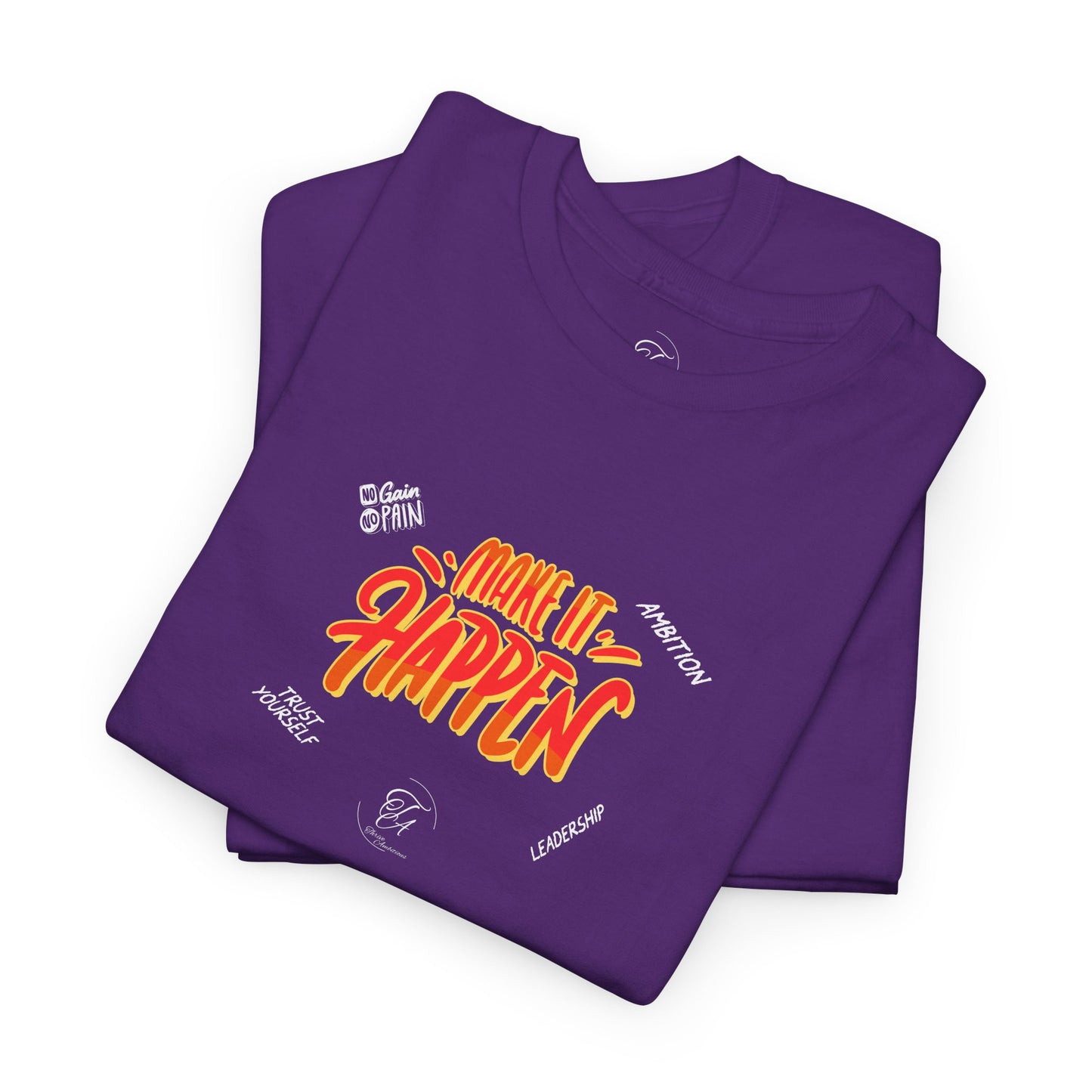Make It Happen T-shirt